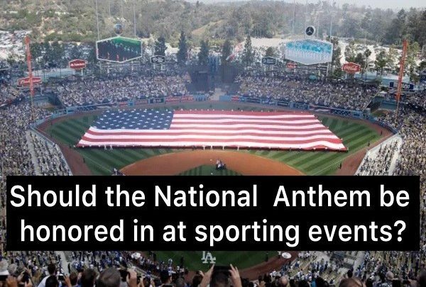 Should the national anthem be honored in at sporting events?