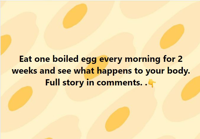 Eat one boiled egg every morning for 2 weeks and see what happens to your body