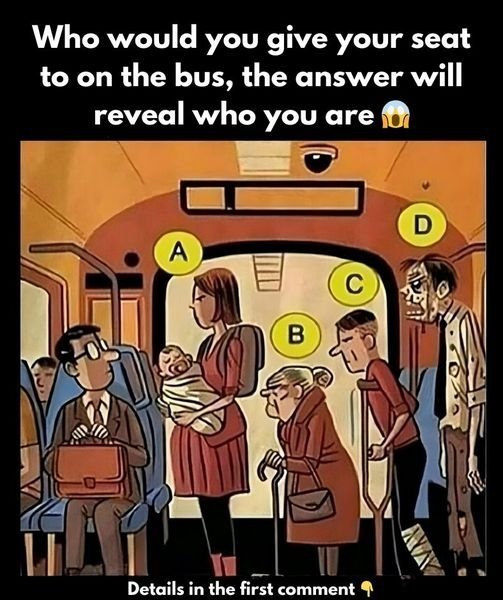 Tell Me The Person You Would Give Your Seat To And I’ll Tell You Your Personality