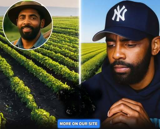 KYRIE THE FARMER! Kyrie Irving Reveals His Post-NBA Plan To Become ‘One Of The Biggest Farmers Ever,’ Says He’d Rather Grow Food Than Put A Ball In A Hoop!