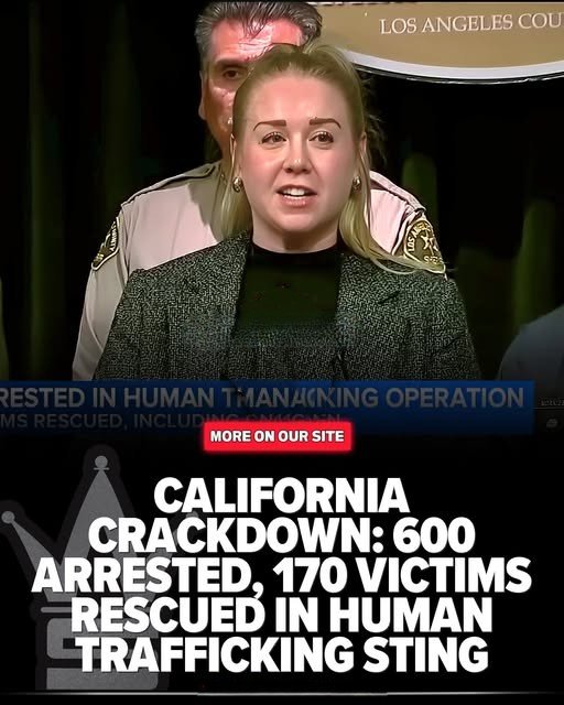 HUMAN TRAFFICKING BUST California Cops Bust 600 In Massive Human Trafficking Sting, Rescue 170 Victims Including 13-Year-Olds