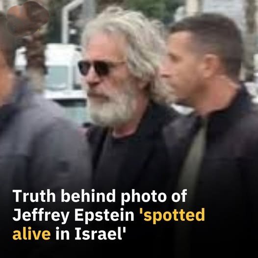 Truth behind photo of Jeffrey Epstein ‘spotted alive in Israel’